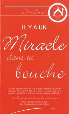 Il y a un miracle dans ta bouche