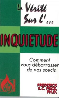 La vérité sur l'inquiétude