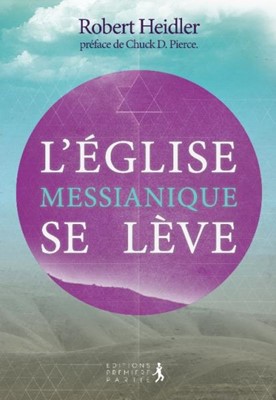 L'église messianique se lève