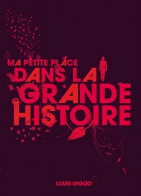 Ma petite place dans la grande histoire