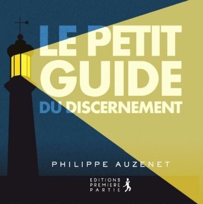 Le petit guide du discernement