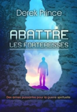 Abattre les forteresses