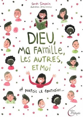 Dieu, ma famille, les autres et moi