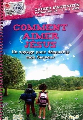 Comment aimer Jésus