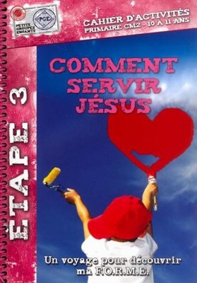 Comment servir Jésus