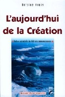 L'aujourd'hui de la création