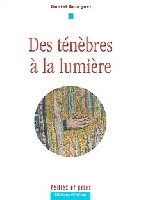 Des ténèbres à la lumière