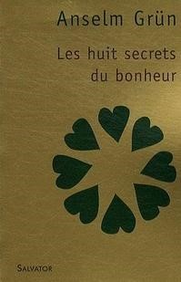 Les huits secrets du bonheur