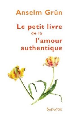 Le petit livre de l'amour authentique