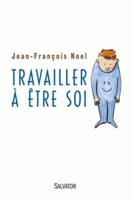 Travailler à être soi