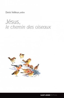 Jésus, le chemin des oiseaux