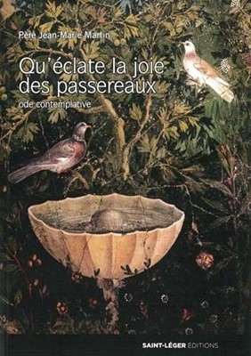 Qu'éclate la joie des passereaux