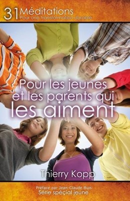 Pour les jeunes et les parents qui les aiment