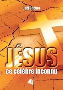 Jésus ce célèbre inconnu