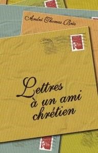 Lettres à un ami chrétien