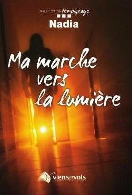 Ma marche vers la lumière