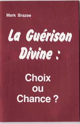 La guérison divine : choix ou chance ?