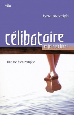 Célibataire... et je le vis bien !