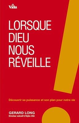 Lorsque Dieu nous réveille