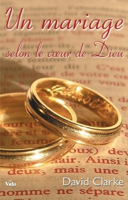 Un mariage selon le coeur de Dieu