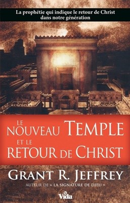 Le nouveau temple et le retour de Christ