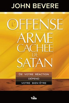 L'offense : arme cachée de Satan