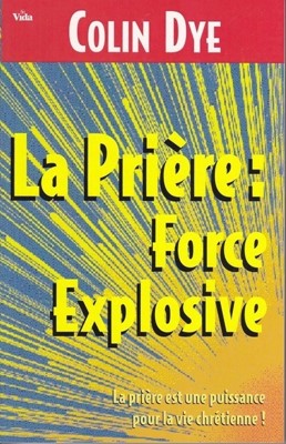 La prière : force explosive