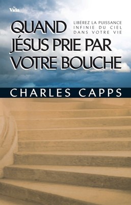 Quand Jésus prie par votre bouche