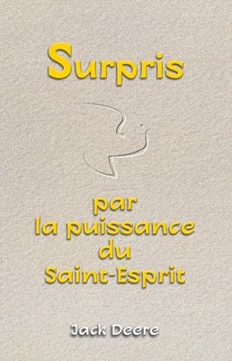 Surpris par la puissance du Saint-Esprit