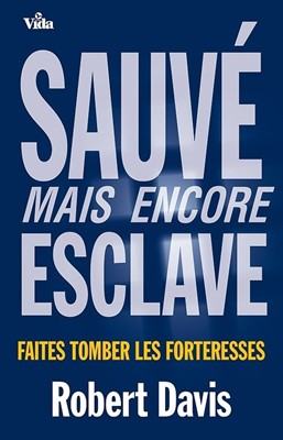 Sauvé mais encore esclave