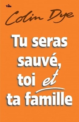 Tu seras sauvé, toi et ta famille