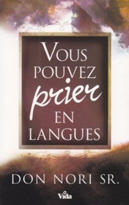 Vous pouvez prier en langues