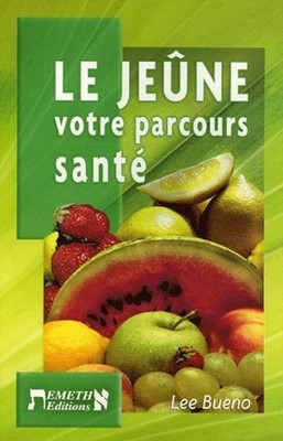 Le jeûne votre parcours santé