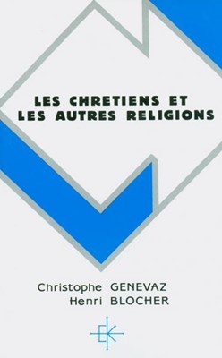 Les chrétiens et les autres religions