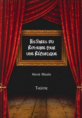 Histoires du Royaume pour une République