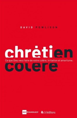 Chrétien en colère