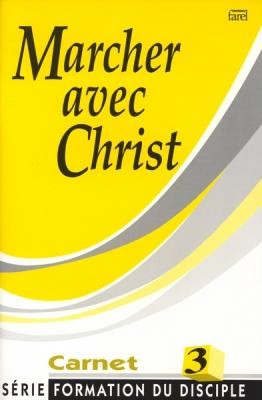 Marcher avec Christ