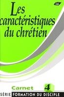 Les caractéristiques du chrétien