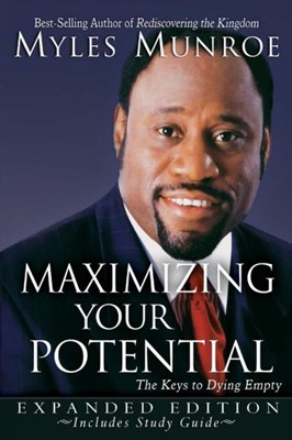 Maximizing Your Potential - Expanded Edition