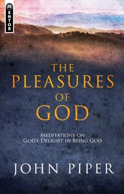 The Pleasures Of God