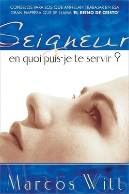 Seigneur en quoi puis-je te servir?