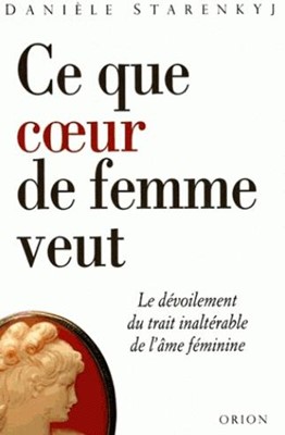 Ce que coeur de femme veut