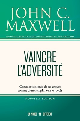 Vaincre l'adversité