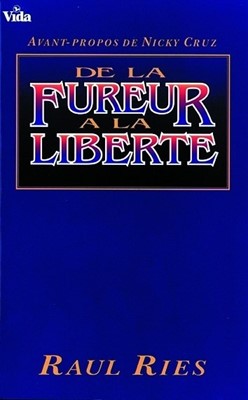 De la fureur à la liberté