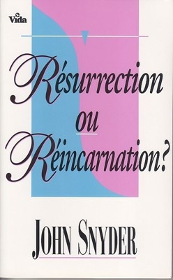 Résurrection ou réincarnation ?