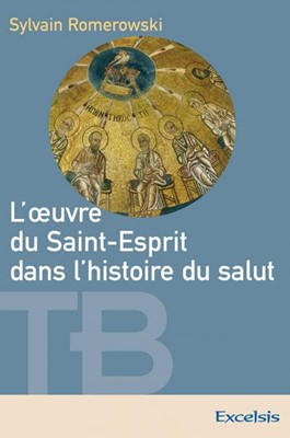 L'oeuvre du Saint-Esprit dans l'histoire du salut