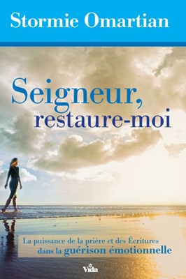 Seigneur, restaure-moi