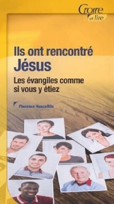 Ils ont rencontré Jésus