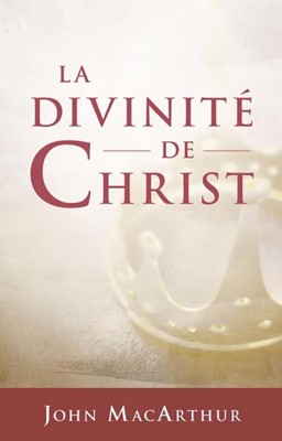 La divinité de Christ