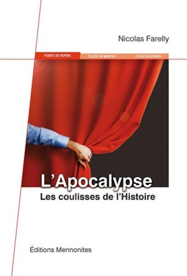 L’apocalypse les coulisses de l’histoire